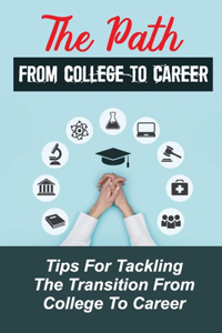 The Path From College To Career