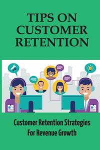 Tips On Customer Retention