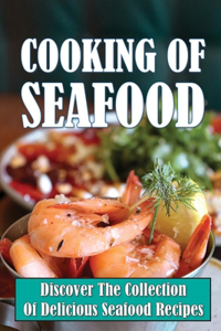 Cooking Of Seafood