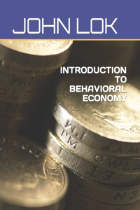 Introduction to Behavioral Economy