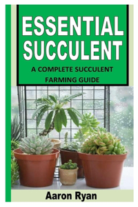 Essential Succulent