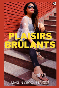 Plaisirs Brûlants