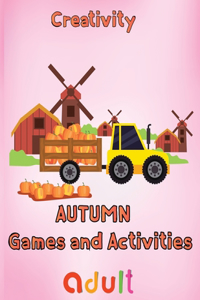 Creativity Autumn Games and activities Adult