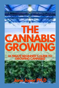 The Cannabis Growing