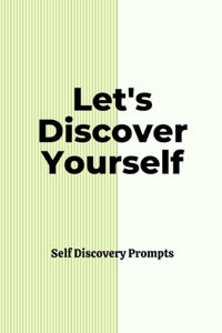 Let's Discover Yourself