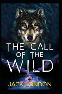 The Call of the Wild; illustrated