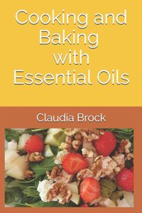 Cooking and Baking with essential oils