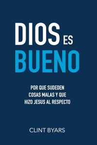 Dios Es Bueno