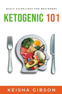 Ketogenic 101