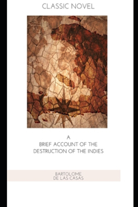 A Brief Account of the Destruction of the Indies