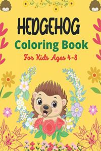 Hedgehog Coloring Book For Kids Ages 4-8