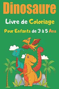 Dinosaure Livre de Coloriage Pour Enfants de 3 à 5 Ans