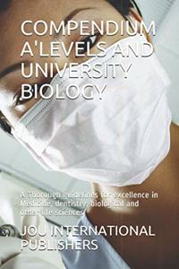 Compendium A'Levels and University Biology