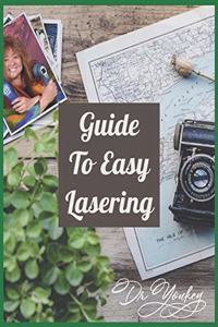 Guide to Easy Lasering