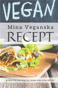 Mina Veganska Recept