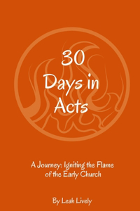30 Days in Acts