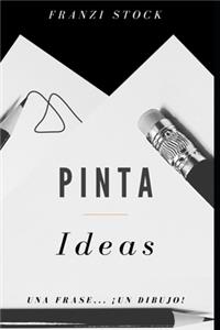 Pinta Ideas