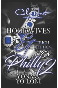 Hoodwives & Rich Thugs of Philly 2