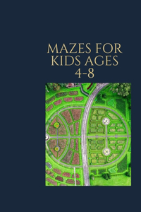 Mazes For Kids Ages 4-8
