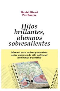 Hijos Brillantes, Alumnos Sobresalientes