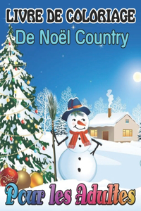 Livre De Coloriage de Noël Country Pour Les Adultes