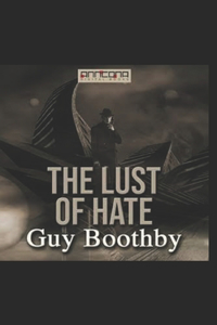 The Lust of Hate Illustrated