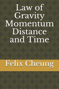 Law of Gravity Momentum Distance and Time