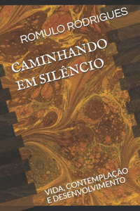 Caminhando Em Silêncio