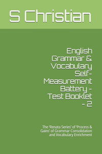 English Grammar & Vocabulary Self-Measurement Battery - Test Booklet - 2