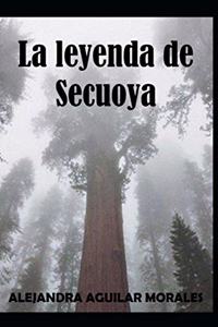 La leyenda de Secuoya