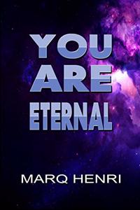 You are Eternal