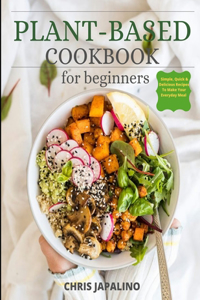 Plant Based Cookbook for Beginners