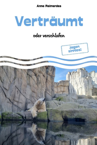 Verträumt - oder verschlafen