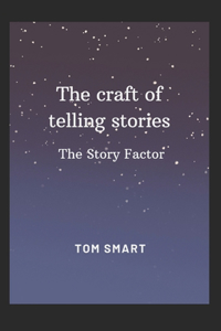 The craft of telling stories