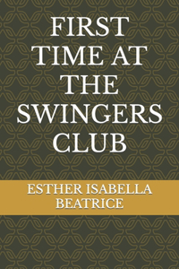 First Time at the Swingers Club