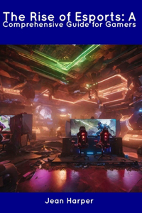 The Rise of Esports