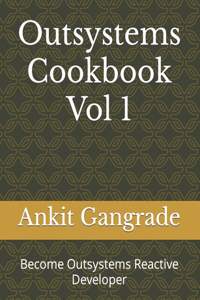 Outsystems Cookbook Vol 1