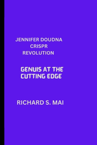 Jennifer Doudna's Crispr Revolution