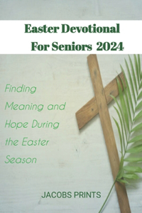 Easter Devotional For Seniors