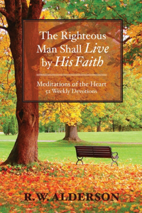 Righteous Man Shall Live by His Faith