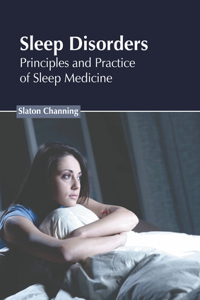 Sleep Disorders: Principles and Practice of Sleep Medicine