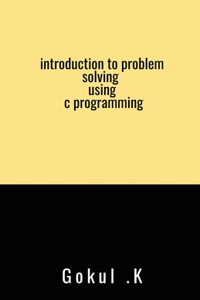 introduction to problem solving using c programming