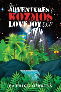 Adventures of Kozmos Lovejoy, Exp