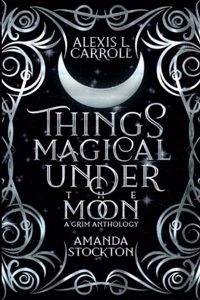 Things Magical Under the Moon