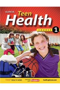 Teen Health, Course 1