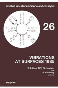 Vibrations at Surfaces 1985