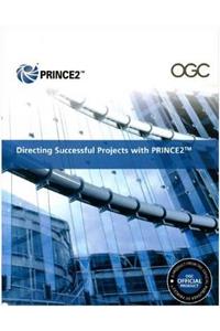 Directing Successful Projects with Prince2[[ 2009 Edition Manual