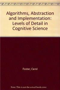 Algorithms, Abstraction and Implementation
