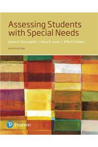 Assessing Students with Special Needs, with Enhanced Pearson eText -- Access Card Package
