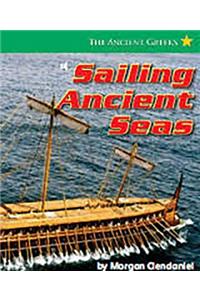 Harcourt Social Studies: Ancient Civilizations: Above-Level Reader Sailing Ancient Seas